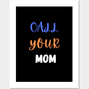 Call Your Mother Posters and Art
